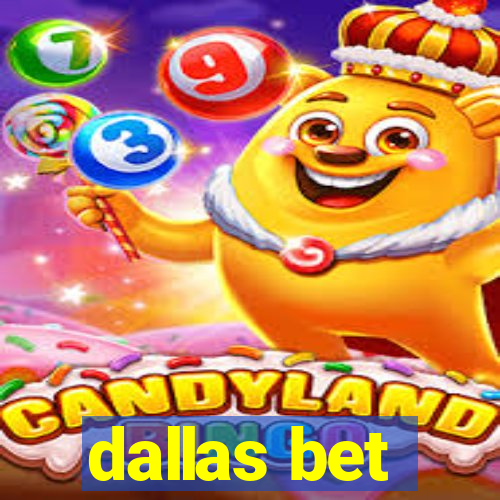 dallas bet